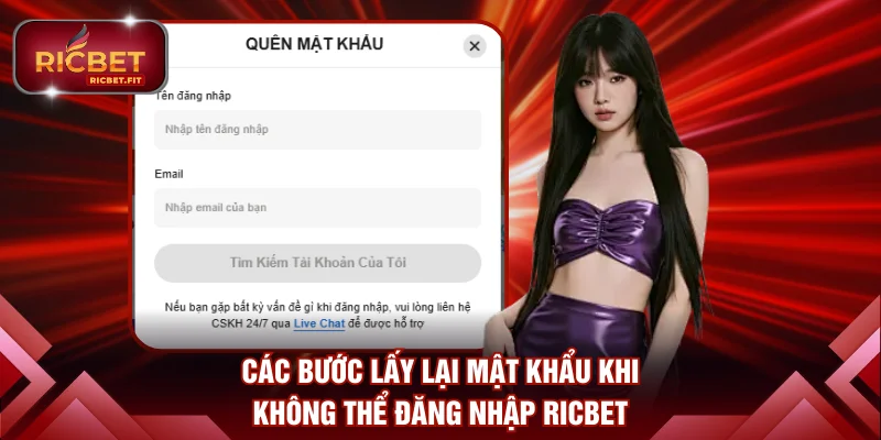 Các bước lấy lại mật khẩu khi không thể đăng nhập RICBET