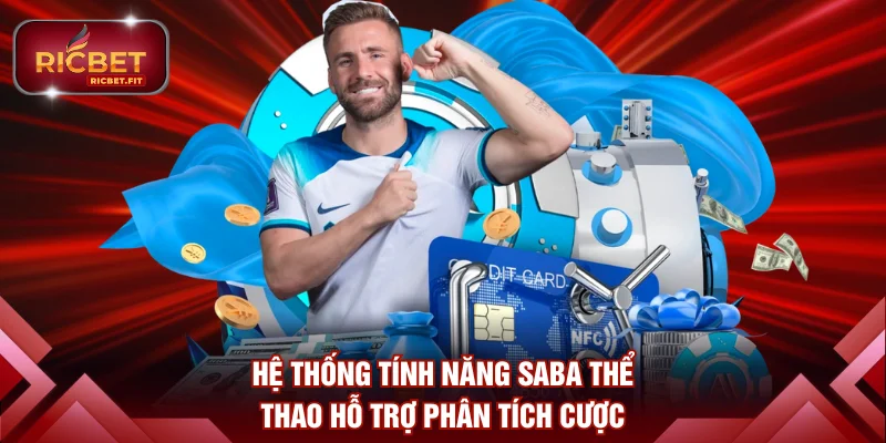 Hệ thống tính năng SABA thể thao hỗ trợ phân tích cược