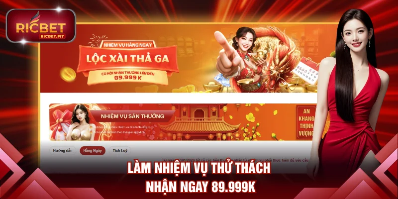 Làm nhiệm vụ thử thách nhận ngay 89.999K